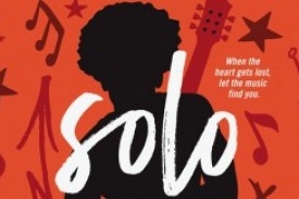 Review of Solo by Kwame Alexander & Mary Rand Hess Review of Solo by Kwame Alexander & Mary Rand Hess