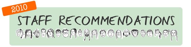 Staff Recommendations 2010 Header
