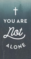 You Are Not Alone (Single Tract)