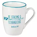 Be Strong and Courageous Joshua 1:9 Ceramic Christian Coffee Mug for Women and Men - Inspirational Coffee Cup and Christian Gifts, 12oz