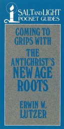 Coming to Grips with the Antichrist's New Age Roots