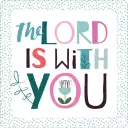 The Lord is with you coaster