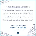 Holy Noticing
