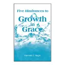 5 Hindrances To Growth In Grace