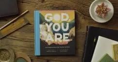 God, You Are