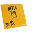 Never Too Little!