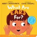 What Are Ears For? Board Book