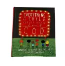 Everything A Child Should Know About God