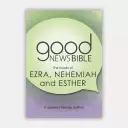 Ezra, Nehemiah, and Esther: Dyslexia-Friendly Edition Good News Bible (GNB)