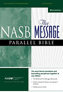 NASB / The Message Parallel Bible: Hardback