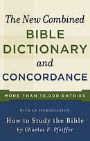 The New Combined Bible Dictionary and Concordance