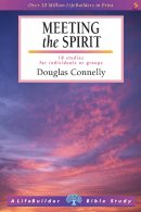 Lifebuilder Bible Study: Meeting the Spirit