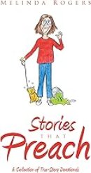 Stories that Preach: A Collection of True-Story Devotionals