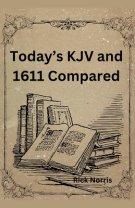 Today's KJV and 1611 Compared