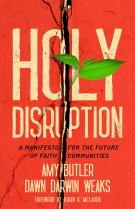 Holy Disruption: A Manifesto for the Future of Faith Communities