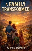 A Family Transformed