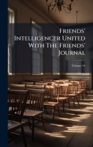 Friends' Intelligencer United With The Friends' Journal