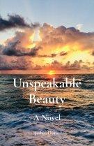 Unspeakable Beauty: A Novel