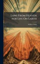 Laws From Heaven for Life On Earth