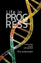 Life in Progress: The First Step into the Left-Hand Path