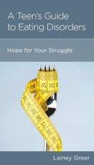 A Teen's Guide to Eating Disorders