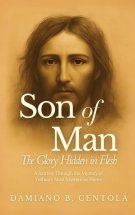 Son of Man: The Glory Hidden in Flesh