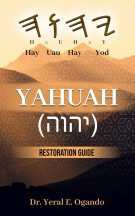 YAHUAH (יהוה): Restoration Guide