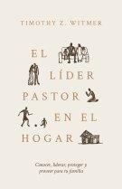 El líder pastor en el hogar