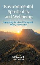 Environmental Spirituality and Wellbeing: Integrating Social and Therapeutic Theory and Practice