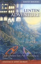 Lenten Adventure: Daily Reflections from Ash Wednesday to Easter Day