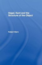 Hegel, Kant and the Structure of the Object