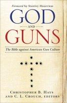 God and Guns: The Bible Against American Gun Culture