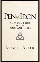 Pen of Iron: American Prose and the King James Bible