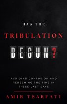 Has the Tribulation Begun?