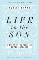 Life in the Son: A Study of the Doctrine of Perseverance