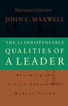 21 Indispensable Qualities Of A Leader