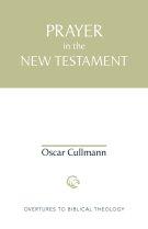 Prayer in the New Testament