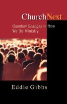 ChurchNext: Quantum Changes in How We Do Ministry
