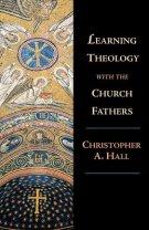 Learning Theology with the Church Fathers