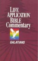 Galatians : Life Application Bible Commentary
