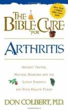 The Bible Cure for Arthritis