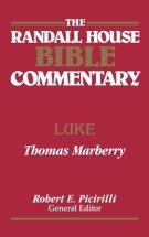 The Randall House Bible Commentary: Luke