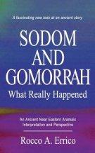 Sodom and Gomorrah: What Really Happened