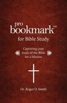 ProBookmark for Bible Study: Capturing your study of the Bible for a lifetime