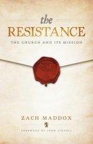 The Resistance: The Church and Its Mission