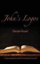 John's Logos: The Background of Logos in the Prologue of John