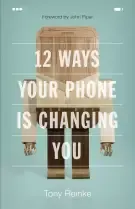 12 Ways Your Phone Is Changing You