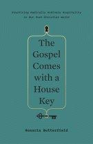 The Gospel Comes with a House Key