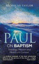 Paul on Baptism: Theology, Mission and Ministry in Context
