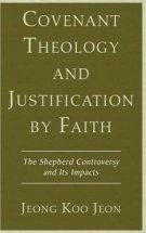 Covenant Theology and Justification by Faith